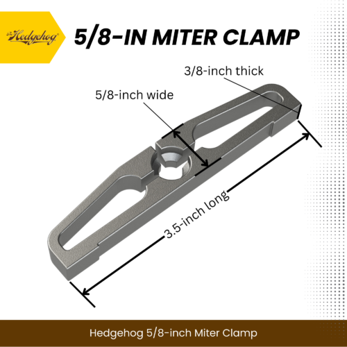 The 5/8-inch Hedgehog featherboard miter clamp is 0.625-inch wide and fits narrow width miter slots such as contractor saws and other small equipment. Dimensions shown.